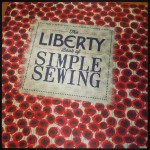 the Liberty book of Simple Sewing